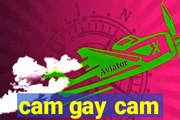 cam gay cam